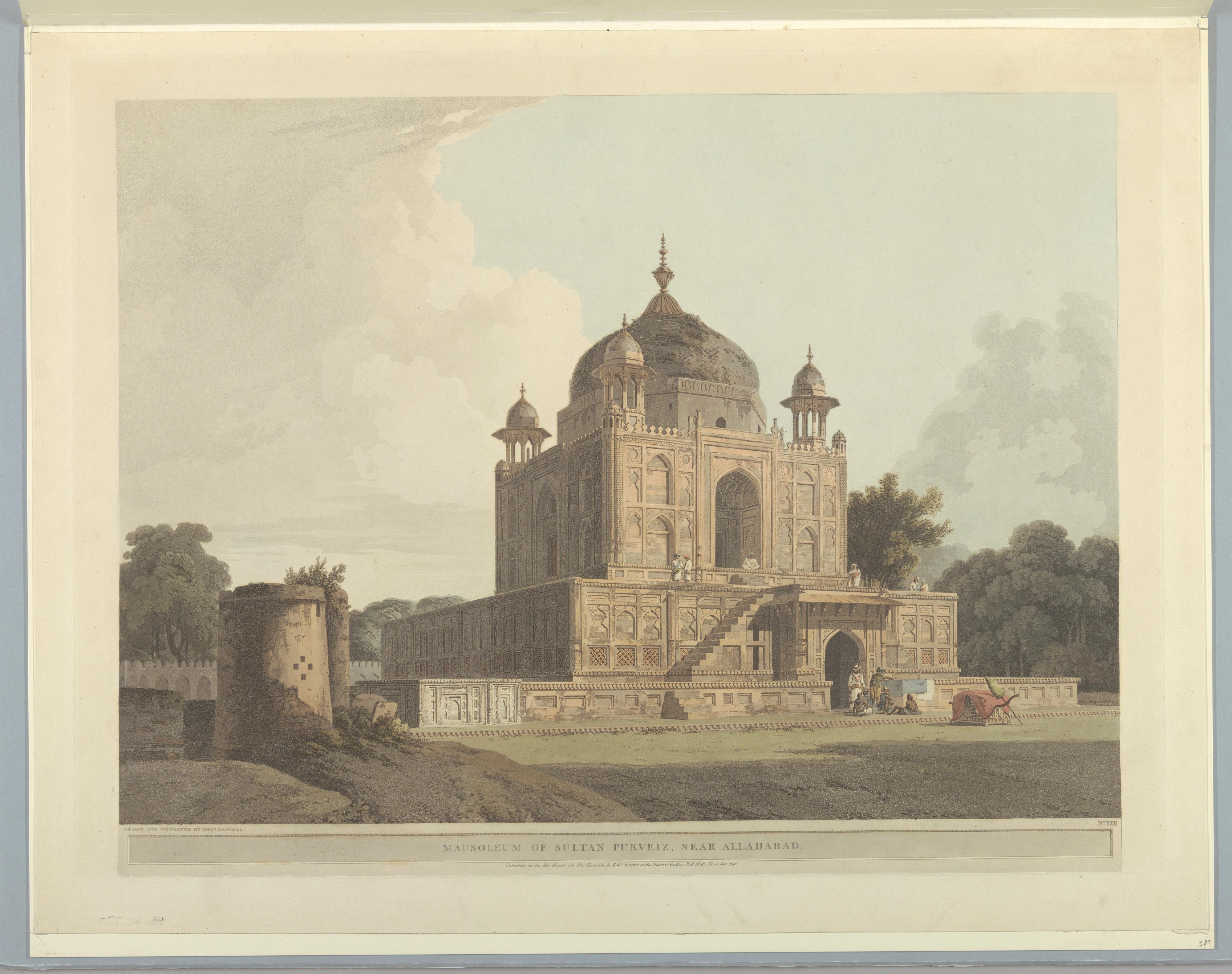 MAUSOLEUM OF SULTAN PURVEIZ, NEAR ALLAHABAD, FROM "ORIENTAL SCENERY: TWENTY FOUR VIEWS IN HINDOOSTAN"